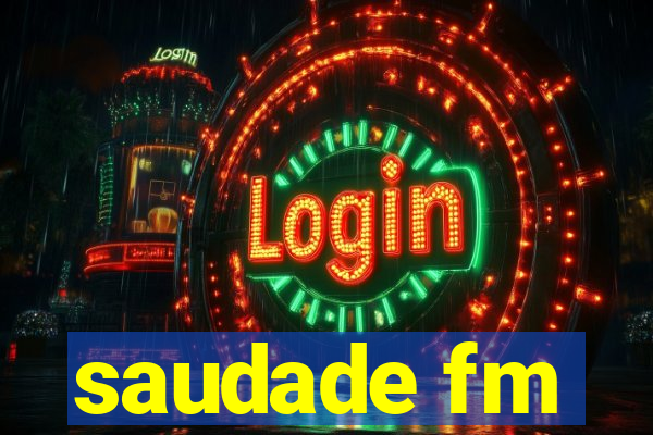 saudade fm